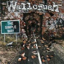 WALLCRUSH - THE SIMPLE WAY